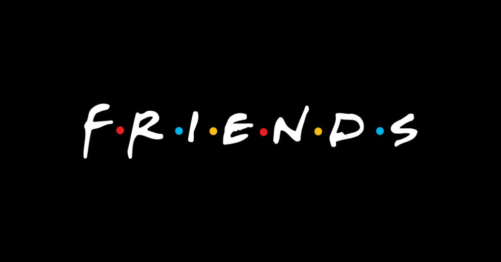 As 6 melhores séries para melhorar o inglês e onde assistir - Friends